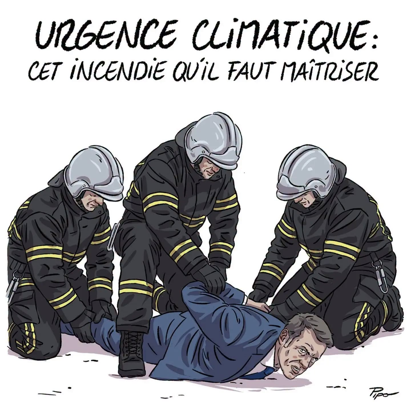 3 pompiers maitrisent Emmanuel macron 
Le texte au dessus 8e l'image : Urgence climatique : cet incendie qu'il faut maîtriser